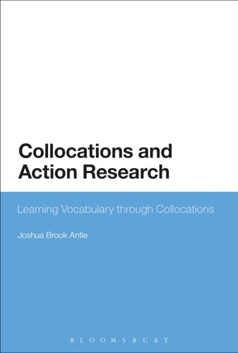 Collocations and Action Research Learning Vocabulary Through Collocations