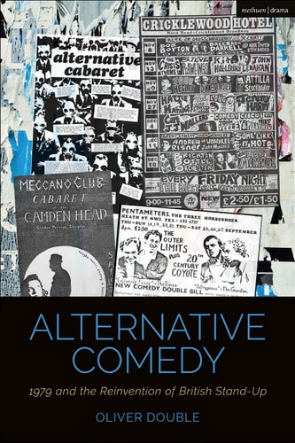 Alternative Comedy 1979 and the Reinvention of British Stand-Up