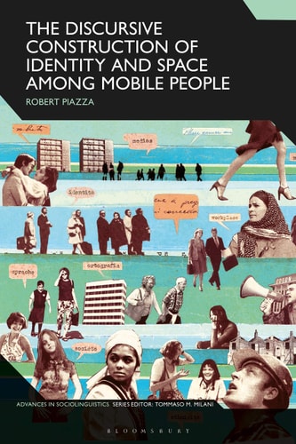 The Discursive Construction of Identity and Space Among Mobile People