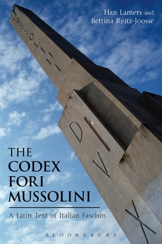 The Codex Fori Mussolini A Latin Text of Italian Fascism