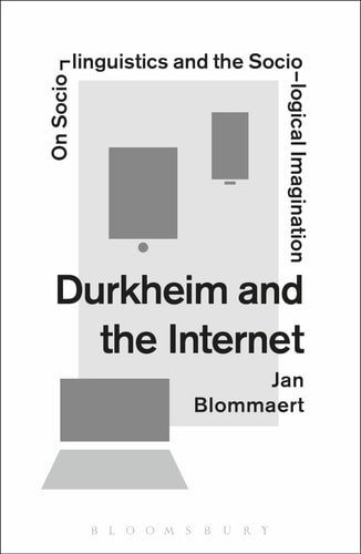 Durkheim and the Internet: On Sociolinguistics and the Sociological Imagination