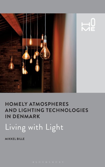 Homely Atmospheres and Lighting Technologies in Denmark: Living with Light