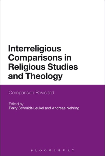 Interreligious Comparisons in Religious Studies and Theology Comparison Revisited