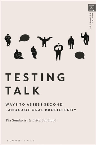 Testing Talk Ways to Assess Second Language Oral Proficiency