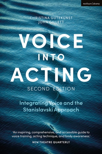 Voice into Acting Integrating Voice and the Stanislavski Approach