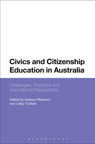 Civics and Citizenship Education in Australia Challenges, Practices and International Perspectives