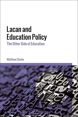 Lacan and Education Policy The Other Side of Education
