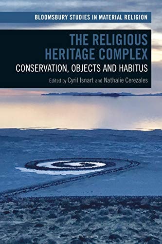 The Religious Heritage Complex Legacy, Conservation, and Christianity