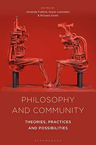Philosophy and Community Theories, Practices and Possibilities