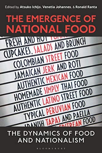 The Emergence of National Food The Dynamics of Food and Nationalism