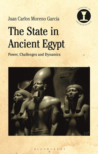 The State in Ancient Egypt Power, Challenges and Dynamics