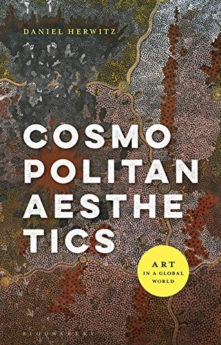 Cosmopolitan Aesthetics Art in a Global World