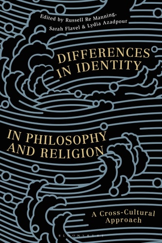 Differences in Identity in Philosophy and Religion A Cross-Cultural Approach