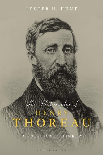 The Philosophy of Henry Thoreau Ethics, Politics, and Nature