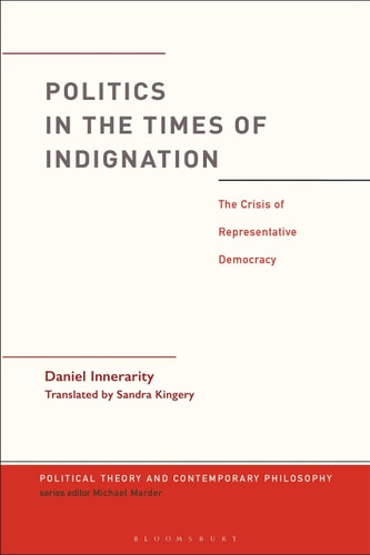 Politics in the Times of Indignation the Crisis of Representative Democracy