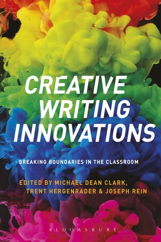 Creative Writing Innovations Breaking Boundaries in the Classroom