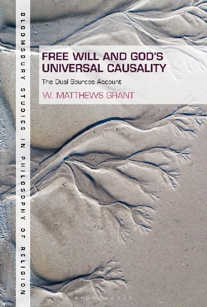 Free Will and Gods Universal Causality: The Dual Sources Account