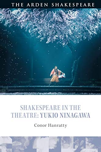 Shakespeare in the Theatre: Yukio Ninagawa