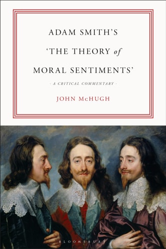 Adam Smith’s "The Theory of Moral Sentiments" A Critical Commentary