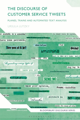 The Discourse of Customer Service Tweets Planes, Trains and Automated Text Analysis
