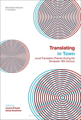 Translating in Town Local Translation Policies During the European 19th Century