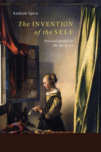 The Invention of the Self Personal Identity in the Age of Art