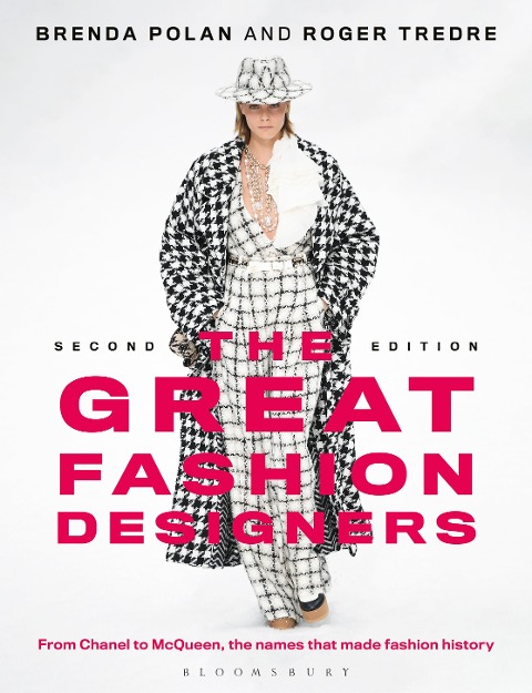 The Great Fashion Designers: From Chanel to McQueen, the Names That Made Fashion History