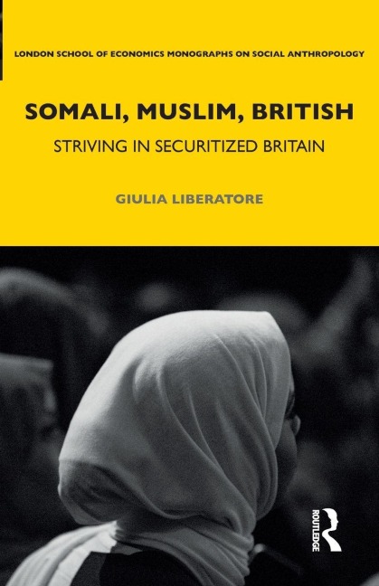 Somali, Muslim, British: Striving in Securitized Britain