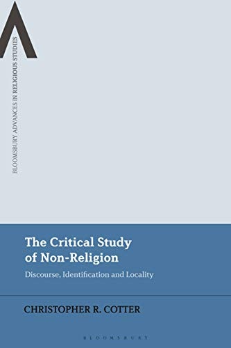The Critical Study of Non-Religion Discourse, Identification and Locality