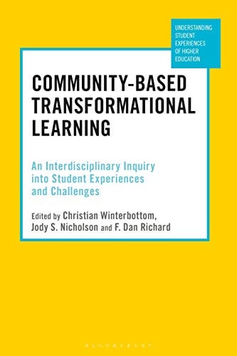 Community-Based Transformational Learning An Interdisciplinary Inquiry into Student Experiences and Challenges