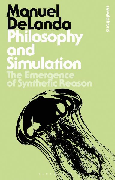 Philosophy and Simulation: The Emergence of Synthetic Reason