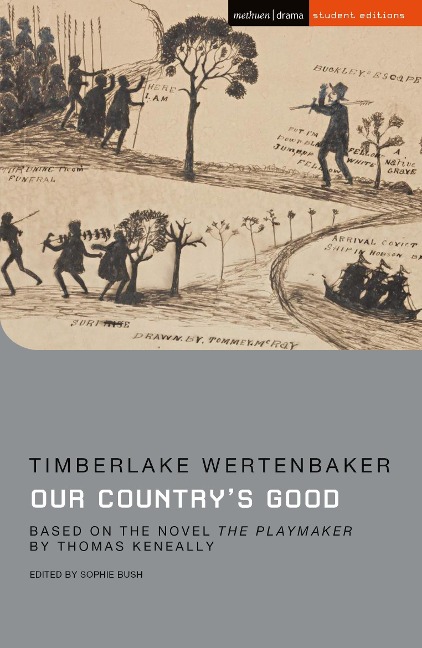 Our Countrys Good: Based on the novel The Playmaker by Thomas Keneally