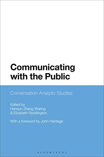 Communicating with the Public Conversation Analytic Studies
