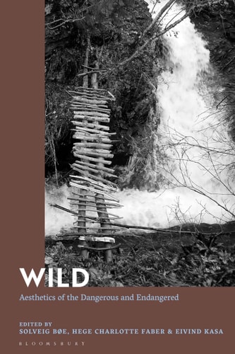 Wild Aesthetics of the Dangerous and Endangered