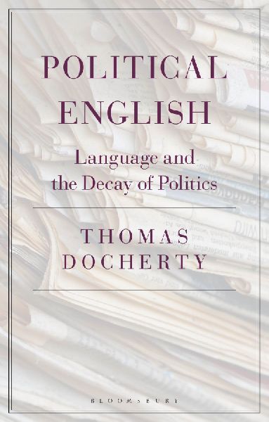 Political English: Language and the Decay of Politics