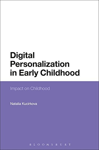 Digital Personalization in Early Childhood Impact on Childhood