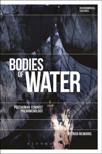 Bodies of Water Posthuman Feminist Phenomenology