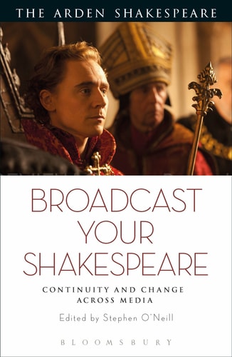 Broadcast Your Shakespeare Continuity and Change Across Media