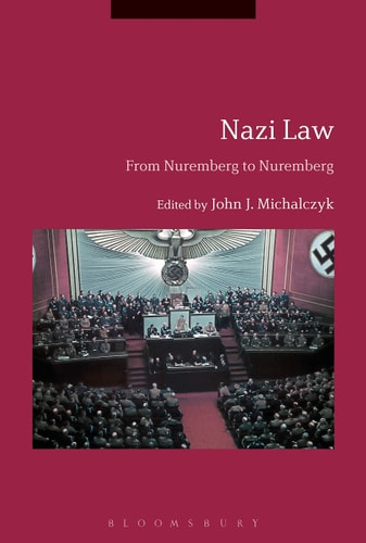 Nazi Law From Nuremberg to Nuremberg