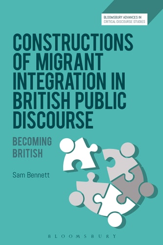 Constructions of Migrant Integration in British Public Discourse Becoming British
