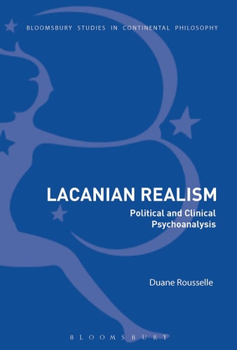 Lacanian Realism Political and Clinical Psychoanalysis