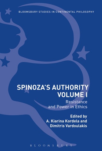 Spinoza’s Authority Volume I Resistance and Power in Ethics