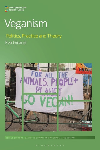 Veganism Politics, Practice, and Theory