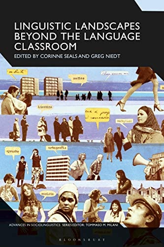 Linguistic Landscapes Beyond the Language Classroom