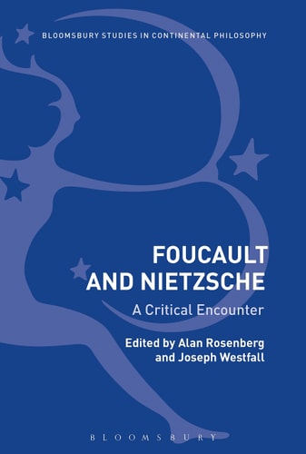 Foucault and Nietzsche A Critical Encounter