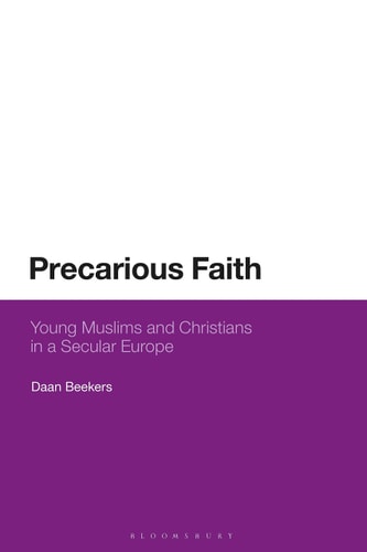 Young Muslims and Christians in a Secular Europe Pursuing Religious Commitment in the Netherlands