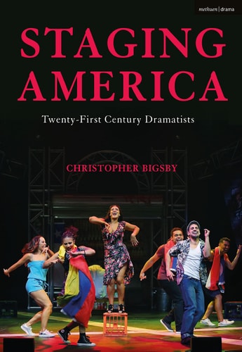 Staging America Twenty-First-Century Dramatists