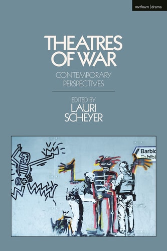 Theatres of War Contemporary Perspectives