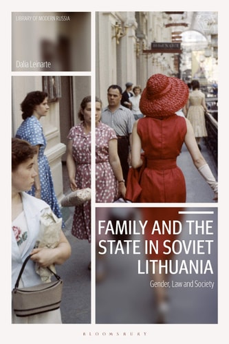Family and the State in Soviet Lithuania Gender, Law and Society