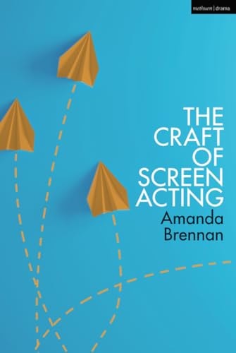 The Craft of Screen Acting